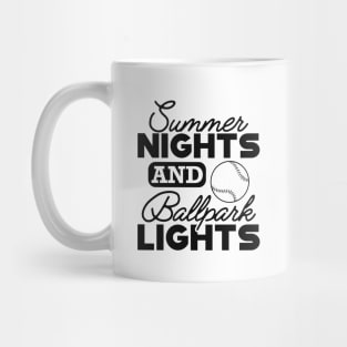 Baseball player / fan - Summer nights and ballpark lights Mug